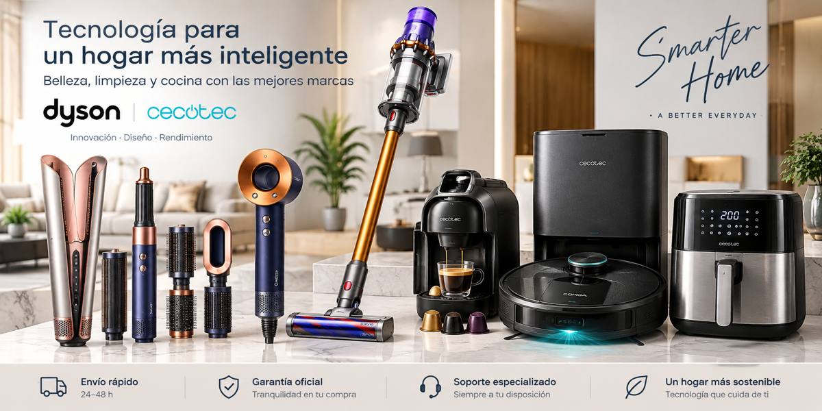 Tecnología para el hogar Dyson y Cecotec